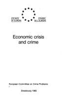 Cover of: Economic crisis and crime by European Committee on Crime Problems.