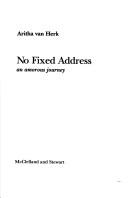 Cover of: No fixed address: an amorous journey