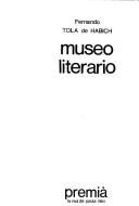 Cover of: Museo literario by Fernando Tola de Habich