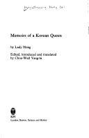 Memoirs of a Korean queen by Hong Lady, Lady Hong, Yang-Hi Choe-Wall