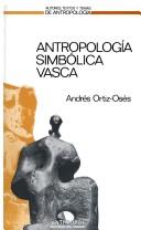 Cover of: Antropología simbólica vasca