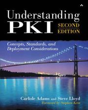 Cover of: Understanding PKI: Concepts, Standards, and Deployment Considerations, Second Edition