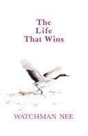 Cover of: The life that wins