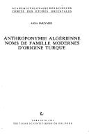 Cover of: Anthroponymie algérienne: noms de famille modernes d'origine turque