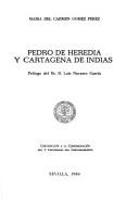 Cover of: Pedro de Heredia y Cartagena de Indias by María del Carmen Gómez Pérez