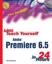 Cover of: Sams teach yourself Adobe Premiere 6.5 in 24 hours by Jeff Sengstack