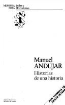 Historias de una historia by Andújar, Manuel.
