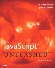 JavaScript unleashed by R. Allen Wyke, Jason Gilliam