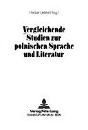 Cover of: Vergleichende Studien zur polnischen Sprache und Literatur