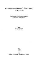 Cover of: Stepan Petrovič Ševyrev, 1820-1836: ein Beitrag zur Entstehung der Romantik in Russland