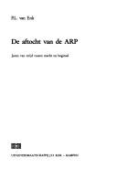 Cover of: De aftocht van de ARP: jaren van strijd tussen macht en beginsel