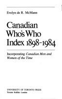 Cover of: Canadian who's who index, 1898-1984: incorporating Canadian men and women of the time