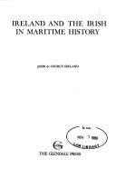 Cover of: Ireland and the Irish in maritime history by John de Courcy Ireland
