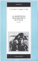 Cover of: La resistenza monarchica in Italia (1943-1945)