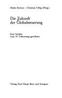 Die Zukunft der Globalsteuerung by Heiko Körner, Christian Uhlig