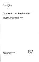 Cover of: Philosophie und Psychoanalyse: zum Begriff der Hermeneutik in der Freud-Deutung Paul Ricœurs