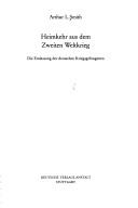 Cover of: Heimkehr aus dem Zweiten Weltkrieg: die Entlassung der deutschen Kriegsgefangenen