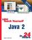 Cover of: Sams Teach Yourself Java 2 in 24 Hours (3rd Edition)