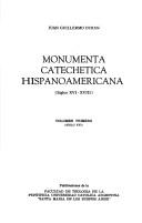 Cover of: Monumenta catechetica hispanoamericana: siglos XVI-XVIII