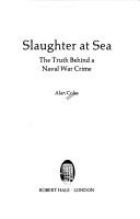 Slaughter at sea by Alan Coles