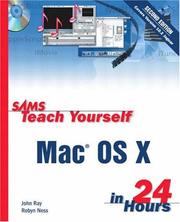 Cover of: Sams Teach Yourself Mac OS X in 24 Hours (2nd Edition) by John Ray, Robyn Ness