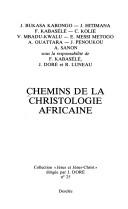Cover of: Chemins de la christologie africaine