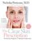 Cover of: The Clear Skin Prescription