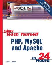 Sams teach yourself PHP, MySQL and Apache in 24 hours by Julie C. Meloni