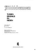 Cover of: Middeleeuwen, tussen Erasmus en heden by onder redactie van H.B. Teunis en L. van Tongerloo.