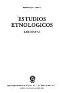 Cover of: Estudios etnológicos by Alfonso Villa Rojas