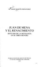 Cover of: Juan de Mena y el Renacimiento: (estudio de la mitología en su obra menor)