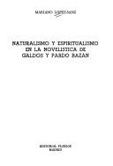 Cover of: Naturalismo y espiritualismo en la novelística de Galdós y Pardo Bazán