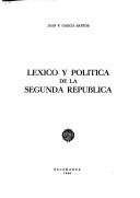 Cover of: Léxico y política de la Segunda República