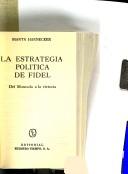 Cover of: La estrategia política de Fidel by Marta Harnecker
