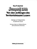 Cover of: Sempach 1386: von den Anfängen des Territorialstaates Luzern : Beiträge zur Frühgeschichte des Kantons Luzern