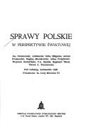Cover of: Sprawy polskie w perspektywie światowej