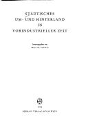 Cover of: Städtisches Um- und Hinterland in vorindustrieller Zeit