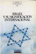 Cover of: Israel y su significación internacional.