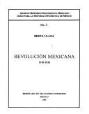 Revolución Mexicana, 1910-1920 by Berta Ulloa
