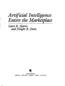 Cover of: Artificial intelligence enters the marketplace by Harris, Larry R. Ph. D.