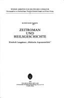 Cover of: Zeitroman und Heilsgeschichte: Elisabeth Langgässers "Märkische Argonautenfahrt"