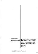 Cover of: Konfederacja Warszawska, 1573 by Stanisław Salmonowicz