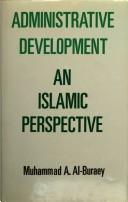 Cover of: Administrative development an Islamic perspective