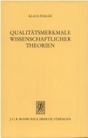 Cover of: Qualitätsmerkmale wissenschaftlicher Theorien: zur Logik und Ökonomie der Forschung
