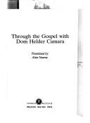 Cover of: Through the Gospel with Dom Helder Camara by Hélder Câmara