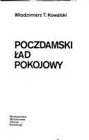 Cover of: Poczdamski ład pokojowy by Włodzimierz T. Kowalski, Włodzimierz T. Kowalski