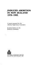 Cover of: Induced abortion in New Zealand, 1976-1983: a report