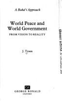 World peace and world government by J. Tyson