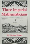 Cover of: Three imperial mathematicians by Edward Rosen