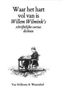 Cover of: Waar het hart vol van is: Willem Wilmink's schriftelijke cursus dichten.